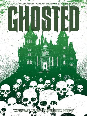 cover image of Ghosted (2013), Volume 1